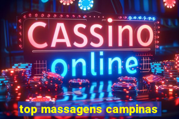 top massagens campinas